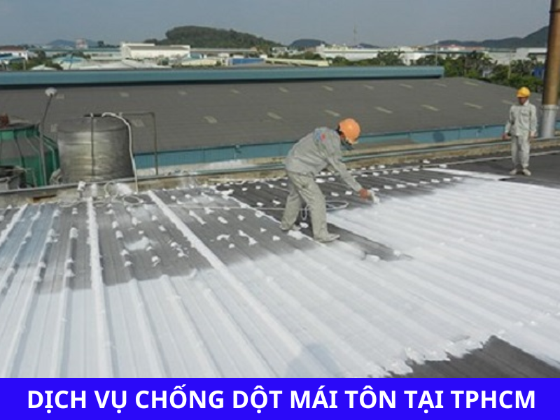 dịch vụ chống dột mái tôn tại tphcm